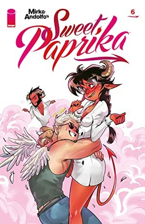 Sweet Paprika #6 by Mirka Andolfo