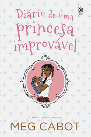 Diário de uma Princesa Improvável by Meg Cabot, Maria P. de Lima