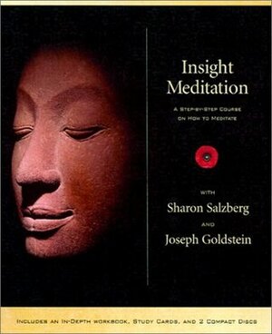 Insight Meditation: A Step-by-step Course on How to Meditate by Sharon Salzberg, Joseph Goldestein