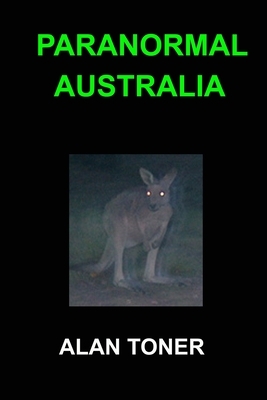 Paranormal Australia by Alan Toner