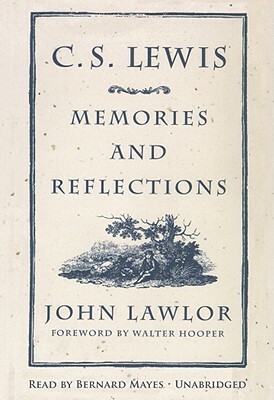 C.S. Lewis: Memories and Reflections by John Lawlor