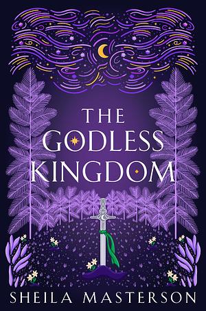 The Godless Kingdom by Sheila Masterson
