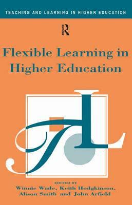 Flexible Learning in Higher Education by 