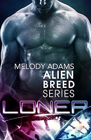 Loner by Melody Adams