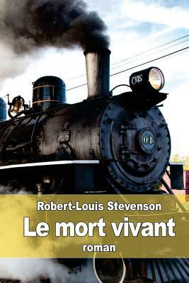 Le mort vivant by Robert Louis Stevenson