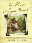 The House at Sugar Beach: In Search of a Lost African Childhood. by Helene Cooper