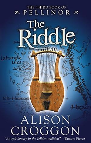 The Riddle by Alison Croggon