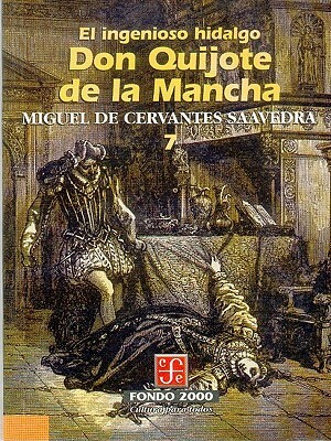 El Ingenioso Hidalgo Don Quijote de la Mancha by Miguel de Cervantes