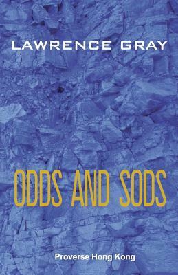 Odds and Sods by Lawrence W. Gray