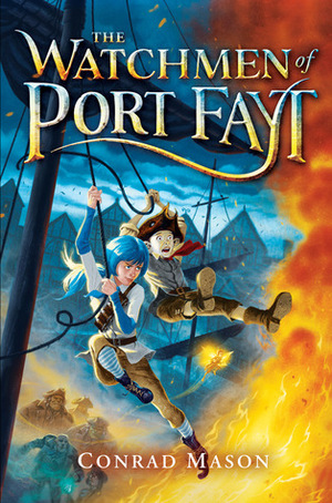 The Watchmen of Port Fayt by Conrad Mason