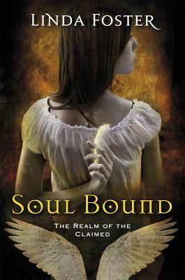 Soul Bound by Linda Foster