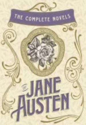 The Complete Novels Of Jane Austen by Jane Austen