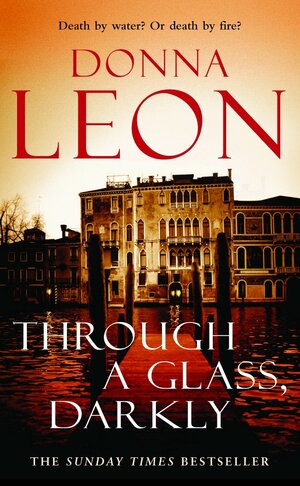 Through a Glass, Darkly by Donna Leon