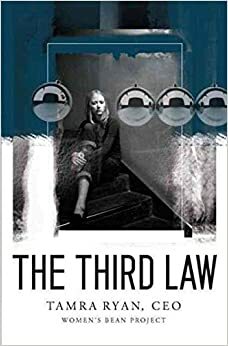 The Third Law by Tamra Ryan