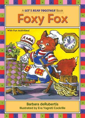 Foxy Fox by Barbara deRubertis