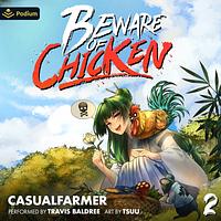 Beware of Chicken 2 by Casualfarmer