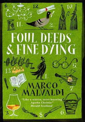 Foul Deeds and Fine Dying: A Pellegrino Artusi Mystery by Marco Malvaldi