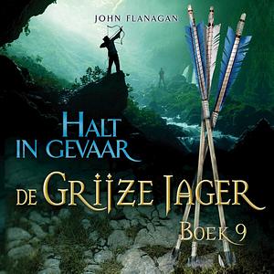 Halt in Gevaar by John Flanagan