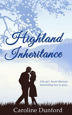 Highland Inheritance by Caroline Dunford