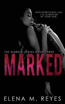 Marked by Elena M. Reyes