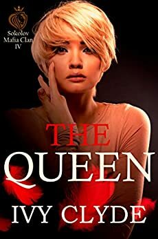 The Queen by Ivy Clyde