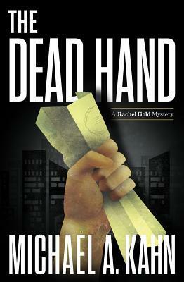The Dead Hand by Michael A. Kahn