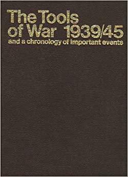 Tools of War 1939/45  and a  Chronology Of Important Events by None