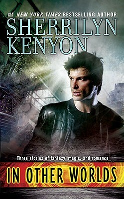 In Other Worlds by Sherrilyn Kenyon