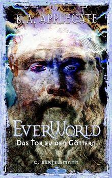 Everworld: Das Tor zu den Göttern by K.A. Applegate