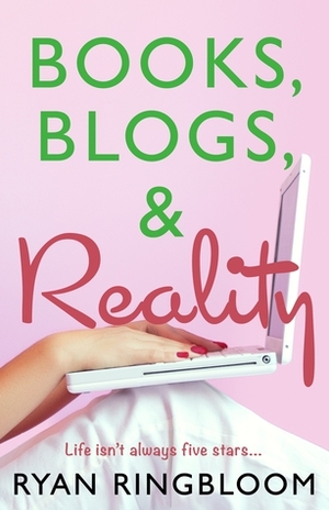 Books, Blogs, & Reality by Ryan Ringbloom