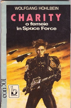 Charity. O femeie in Space Force by Wolfgang Hohlbein