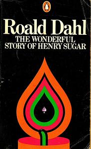 The Wonderful Story of Henry Sugar and Six More by Harriët Freezer, Roald Dahl