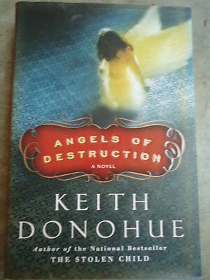 Angels of Destruction by Keith Donohue