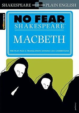 Macbeth (No Fear Shakespeare) by SparkNotes, William Shakespeare
