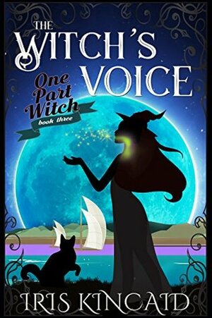 The Witch's Voice by Iris Kincaid