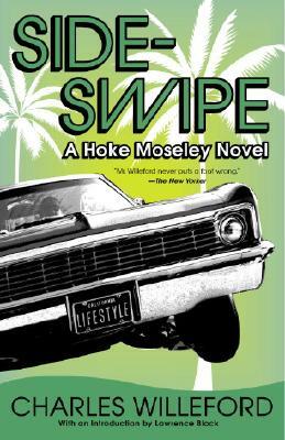 Sideswipe: A Hoke Moseley Detective Thriller by Charles Willeford
