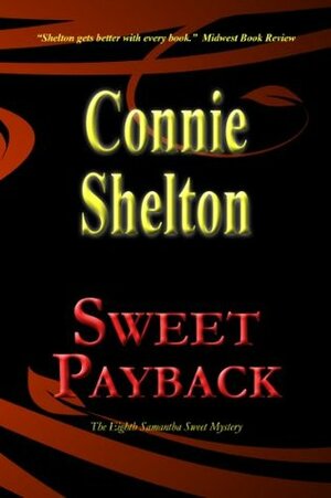 Sweet Payback by Connie Shelton
