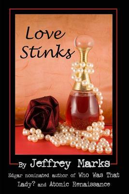 Love Stinks by Jeffrey Marks
