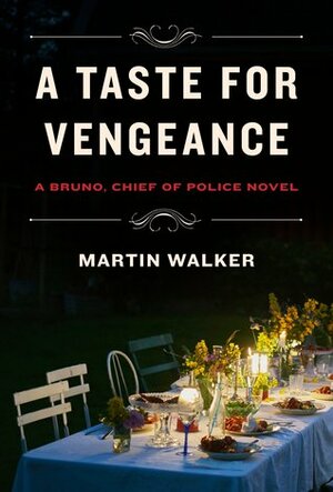 A Taste for Vengeance by Martin Walker