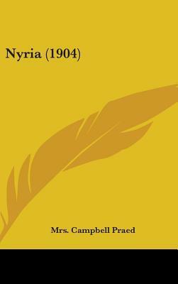 Nyria (1904) by Rosa Praed