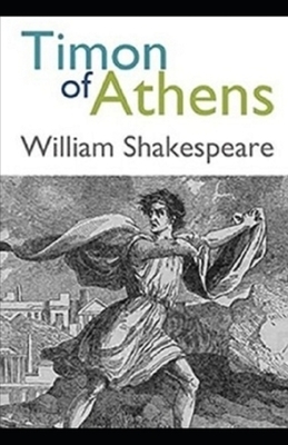 Timon of Athens Illustrated by William Shakespeare