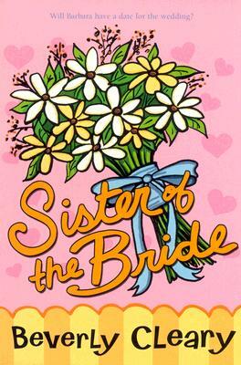 Sister of the Bride by Beverly Cleary