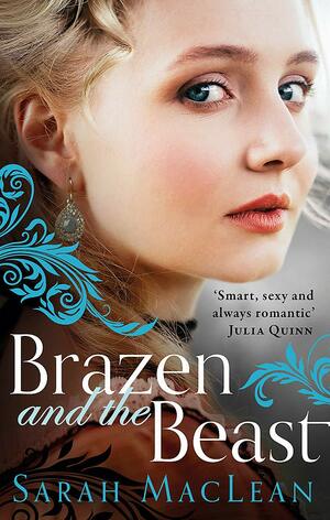 Brazen and the Beast by Sarah MacLean