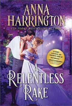 A Relentless Rake by Anna Harrington