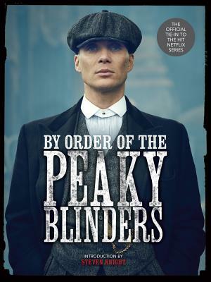 By Order of the Peaky Blinders by Matt Allen