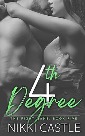 4th Degree by Nikki Castle