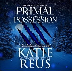 Primal Possession by Katie Reus