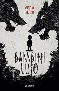 Bambini lupo by Vera Buck