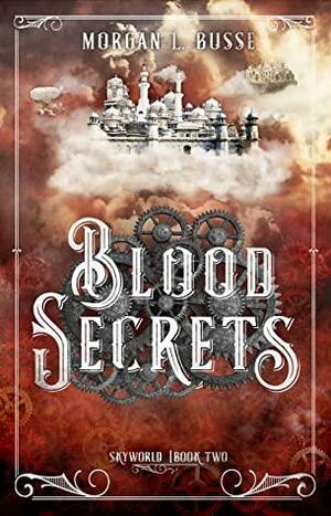 Blood Secrets by Morgan L. Busse