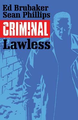 Criminal, Volume 2: Lawless by Ed Brubaker